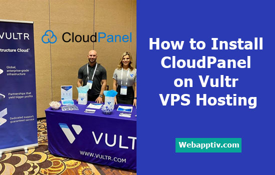 Install CloudPanel on Vultr VPS Hosting – How to Guide